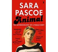 Animal: The Autobiography of a Female Body