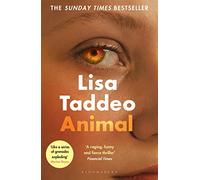 Animal: The ‘compulsive’ (Guardian) new novel from the author of THREE WOMEN