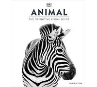 Animal: The Definitive Visual Guide (DK Definitive Visual Encyclopedias)