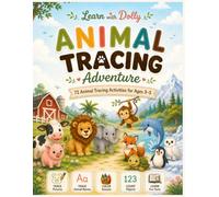 Animal Tracing Adventure: 72 Animal Activities with Tracing, Coloring, Counting and Fun Facts Featuring Farm, Safari, Jungle, Forest, Ocean, Polar Animals & Birds