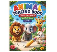 Animal Tracing Book: Fun Handwriting Practice for Kids Ages 3-5: Learn to Trace the Alphabet, Letters, and Cute Animals | Preschool & Kindergarten Activity Book