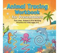 Animal Tracing Workbook for Preschoolers: Fun Lines, Shapes & Pre-Writing Practice for Kids Ages 3-5: Trace Straight Lines, Zigzag Paths, Curves, ... Animal-Themed Early Learning Activity Book