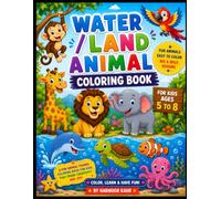 Animal & Water Animal Coloring Book for Kids Ages 5-8: Cute Land & Ocean Animals | Big, Bold & Easy Coloring Pages for Fun Learning