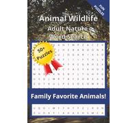 Animal Wildlife Word Search Book for Adults: Word Search Puzzles with Easy to Read Print Featuring Forest Creatures, Ocean Life, Birds, and Outdoor ... a gift for Holidays, Birthdays, or Relaxation