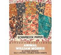 Animal William Morris: Vintage-Inspired Wildlife Prints Perfect for Card Making, Decoupage, Mixed Media Projects, and Creative Crafts