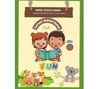 Animal Word Puzzle Game Worksheet for Kids Ages 4-8: Fun Animal Word Search, Vocabulary, Spelling & Brain Games Activity Book: Educational Animal ... Building, and Early Reading Activities