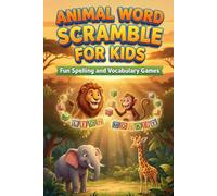Animal Word Scramble for Kids: Fun Spelling and Vocabulary Games