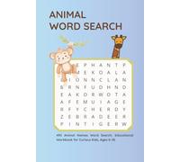 Animal Word Search: 495 Animal Names Word Search: Educational Workbook for Curious Kids, Ages 6-10