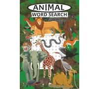 ANIMAL WORD SEARCH: 50+ Animal Word Search Puzzles for All Ages - Discover wildlife Creatures from Land, Sea, and Sky!