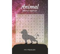 Animal Word Search: A Wild Adventure Puzzle Book For Adults, Seniors, Teens | 6x9 inches | 50+ Puzzles .. Great for Vacations, Holidays and Spare Time