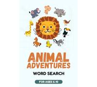 Animal Word Search Activity Book for Kids: Easy to Hard Puzzles Featuring Wild, Farm, Sea & Jungle Animals with Bonus Word Games