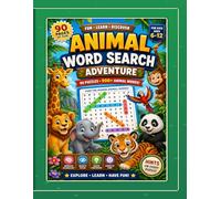 Animal Word Search Adventure: 90 Fun Puzzle Pages for Kids Ages 6-12