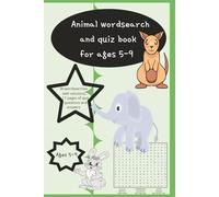 Animal Word Search and Quiz Book for Kids Ages 5-9: Wordsearch book for kids, animals, zoo animals, jungle, pets, insects, birds, quiz, 41 pages, 6x9, ... and adults by Minervsa Steele Publishing)