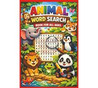 Animal Word Search Book: An animal word search book for all ages | great gift idea | 50 puzzles | 6 x 9 inches | a relaxing book for kids, teens, and adults