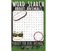Animal Word Search Book for Animal Lovers: The Great Animal Kingdom Word Search | Large Print 55 Brain-Boosting Puzzles from the Jungle to the Ocean | ... Mind Exercises to Improve Memory and Focus