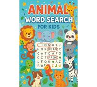 Animal Word Search Book For Kids: Animal Word Search Book For Kids : 55 Fun Animal-Themed Puzzles | A 6×9 Activity Book for Kids, Young Learners & Schools