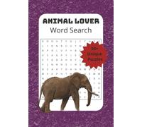 "Animal Word Search for Adults and Kids: Fun and Challenging Puzzles Featuring Wildlife, Pets, and Exotic Creatures": 50+ Brain-Boosting Animal ... Mind and Delight Animal Lovers of All Ages"