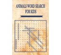 Animal Word Search for Kids: Fun and Easy Animal Puzzles for Kids Ages 6-10 | 50+ Puzzles | 110 Pages | 6 x 9 Size