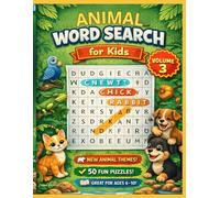 Animal Word Search for Kids - Volume 3.: Fun and Easy Puzzles with Birds, Reptiles, Amphibians, Pets & Farm Babies. Ages 6-10.