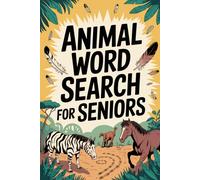 Animal Word Search for Seniors: Bedtime-Friendly Puzzle Activity Workbook for Older Adults