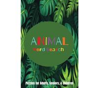 Animal Word Search Puzzle Book: Easy to Read Print about Animals, Species, Pets and more | 6x9 inches, 110 pages | 50+ puzzles … Gift for Vacations, Holidays, and Relaxing Times