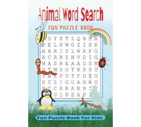 Animal Word Search Puzzle Book: Fun and Educational Word Search Puzzles for Kids and Adults | 100 Animal-Themed Puzzles | Brain Games for Relaxation ... | 6×9 inches, 120 pages | Solution included