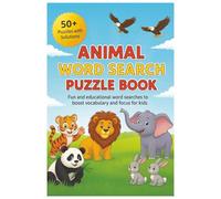 Animal Word Search Puzzle Book: Fun and Educational Word Searches to Boost Vocabulary, Focus, and Problem-Solving for Kids Ages 5-12