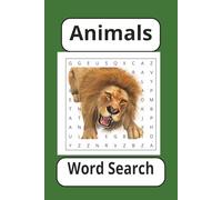 Animal Word Search Puzzle Book: Word Searches With Easy To Read Print About Animals, Animal Kingdom, Animal Themes and more, 6x9 inches, 110 pages, 50+ puzzles...Great gift for Free Time