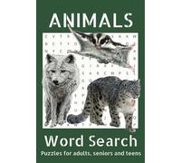 Animal Word Search Puzzle Book: Word Searches With Easy to Read Print About Animals, Land Animals, Sea Animals, and More | 6x9 Inches, 110 Pages | 50+ ... Gift For Vacations, Holidays, Free Times