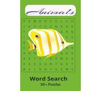 Animal Word Search Puzzle Book: Word Searches with Easy-to-Read Print about Animals, Sea Animals, Wild Animals, Farm Animals and More | 6x9 inches, ... Gift for Vacations, Holidays and Free Times.