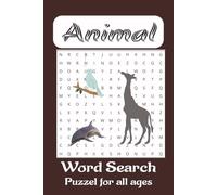 Animal Word Search Puzzle Book: Word Searches with Easy to Read Print about Animals, Wild Life Animals, Pets, Fantastic Animals, and More |6x9 inches, ... Gift for Vacation, Holidays, and Free Times