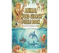 Animal Word Search Puzzles Book: Easy to Read Print About Animals, Fish & Birds| 6x9inches|110 pages|50+puzzles|400+ easy medium & hard|Gifts for ... Free Time | One puzzle per page with Solutio