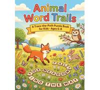 Animal Word Trails: A Trace-the-Path Puzzle Book for Kids - Animal & Nature Word Hunts (Ages 6-8)