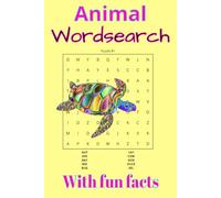 Animal Wordsearch with Fun Facts: Animal Adventure Word Search: Learn While You Play
