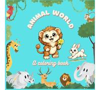 Animal World: A coloring book