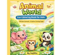 Animal World: A Fun Colouring Book for Kids