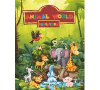 Animal World Adventure: 100 Unique Coloring Pages for Kids: Big Space to Color + Easy & Relaxing Designs