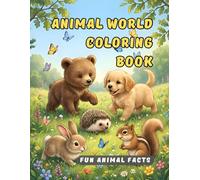 Animal World Coloring Book. Fun animal facts.: Fun & Educational Animal Designs for Every Age.