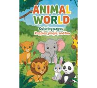 Animal World Coloring Pages: Puppies, Jungle and Fun!