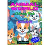 ANIMAL WORLD: CUTE ANIMALS COLORING BOOK