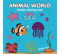 Animal World - The Sea: Simple Coloring Book