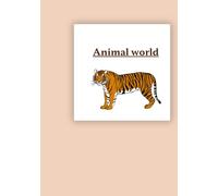 Animal world: Wild and Wonderful Creatures to Color