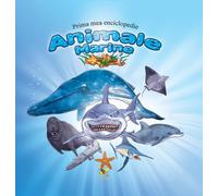 Animale marine. Prima mea enciclopedie