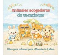 Animales acogedores de vacaciones: Libro para colorear para niños de 4 a 8 años