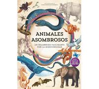 Animales asombrosos: Un recorrido fascinante por la biodiversidad (B Plus)