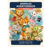 Animales Aventureros: Edición Premium: 50 misiones para colorear con retos ocultos