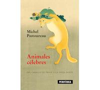Animales célebres: Del caballo de Troya a la oveja Dolly: 4 (FUERA DE SERIE)