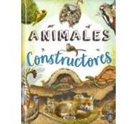 Animales constructores (Biblioteca esencial)