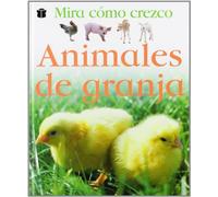 Animales de granja (MIRA CÓMO CREZCO)