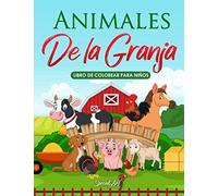 Animales De la Granja- Libro de Colorear para Niños: Más de 50 divertidas páginas para colorear y descubrir los Animales de la Granja! (Formato grande, Idea Regalo)